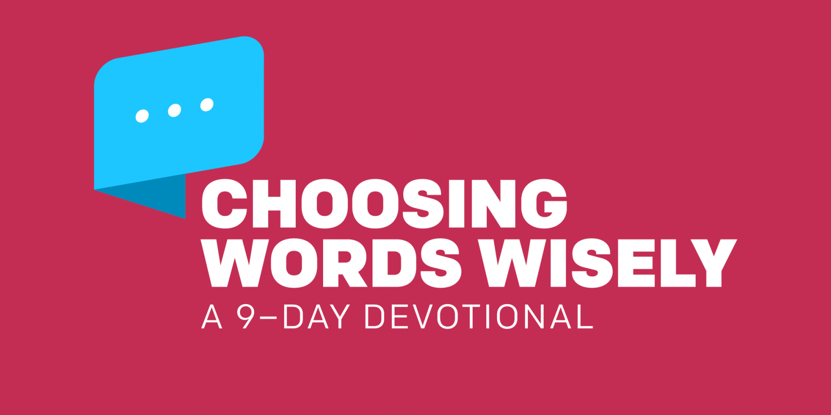 Choosing Words Wisely A 9Day Devotional Studies NewSpring Church