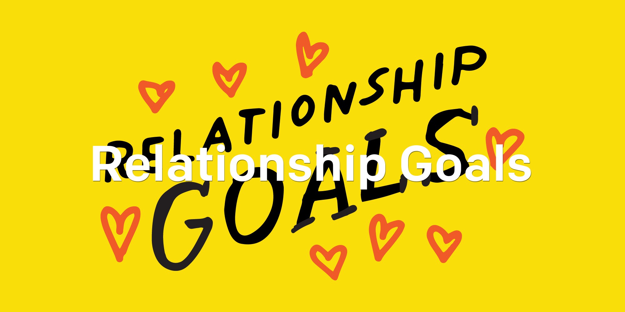 Relationship Goals Fuse Student Ministry
