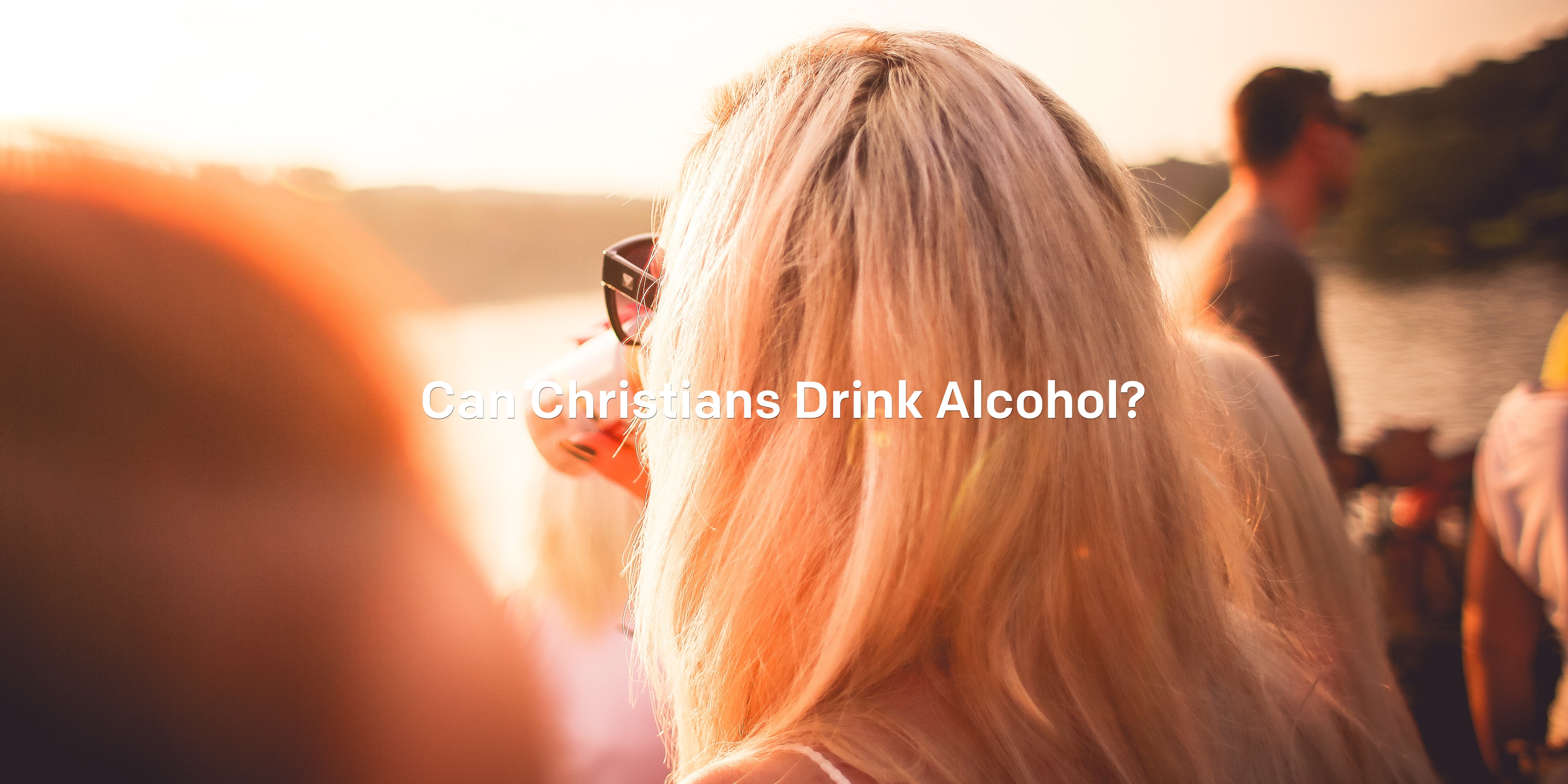 Can Christians Drink Alcohol? Articles NewSpring Church